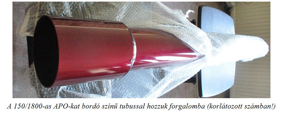 A 150/1800-as APO-kat bordó színű tubussal hozzuk forgalomba (korlátozott számban!